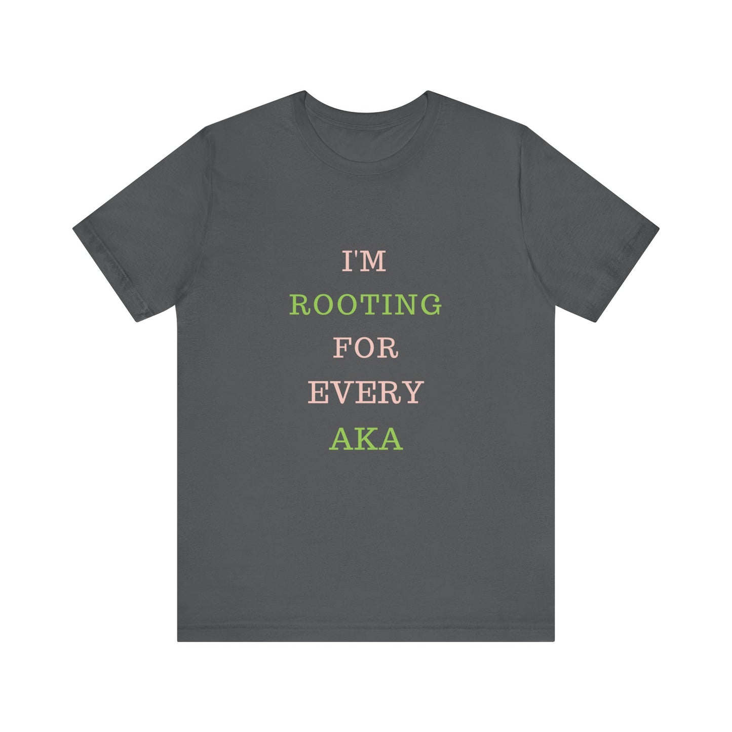 I’m Rooting For Every AKA