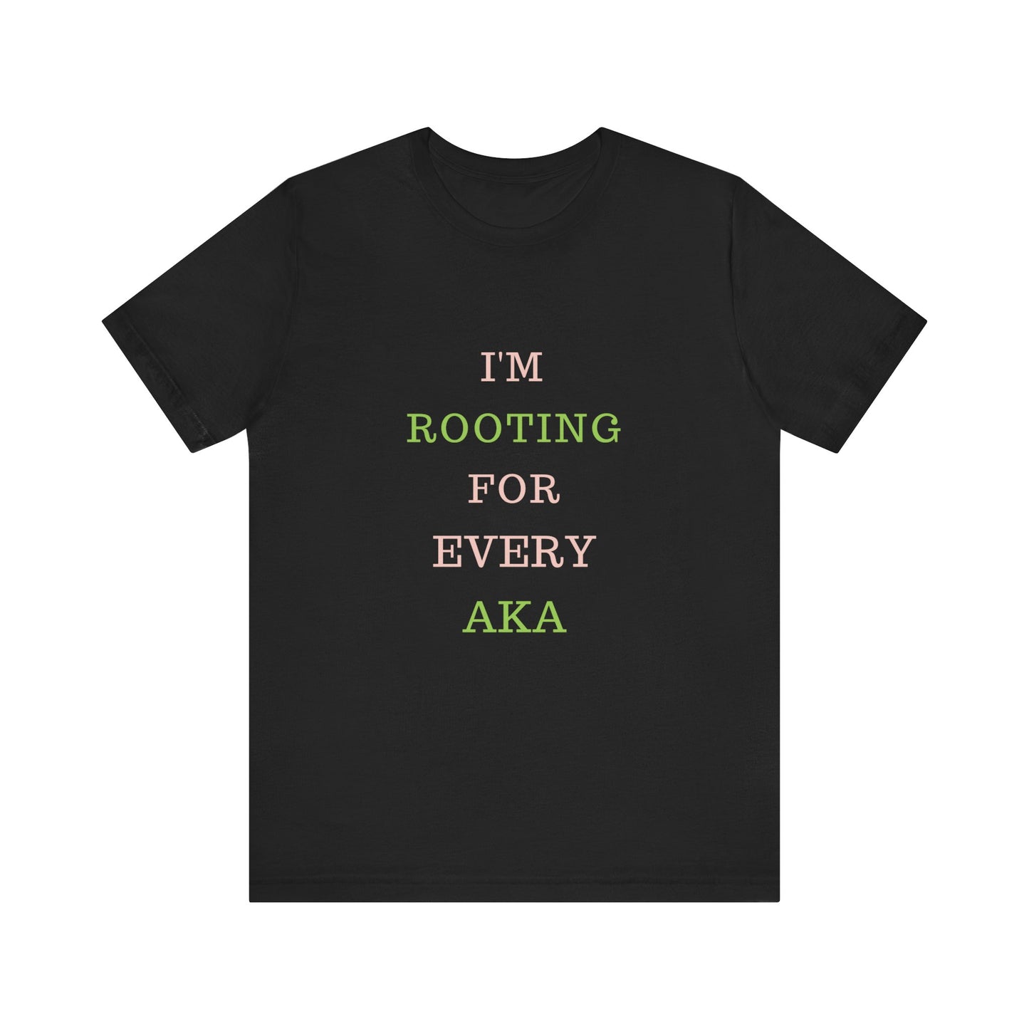 I’m Rooting For Every AKA