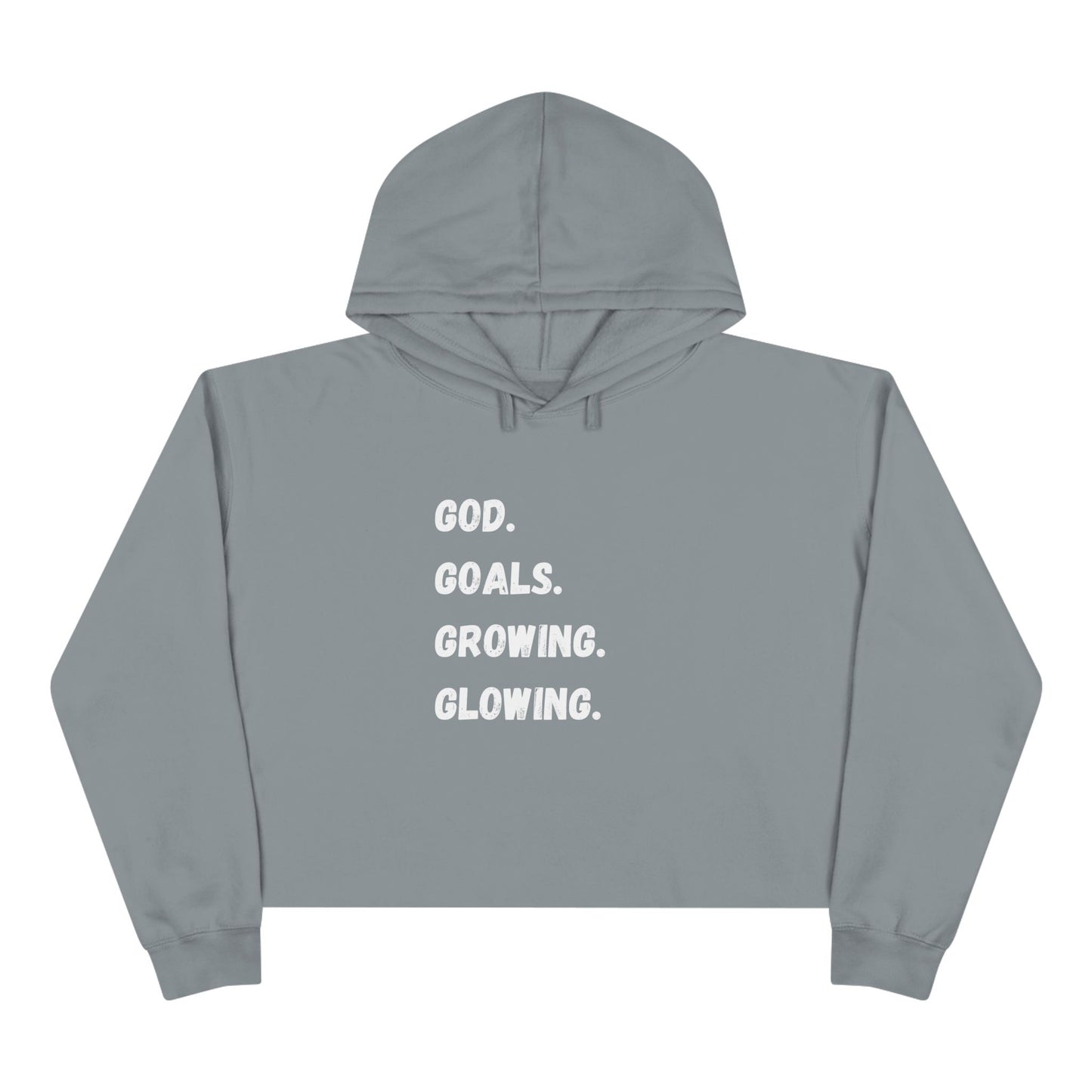God Goals Growing Glowing Crop Hoodie