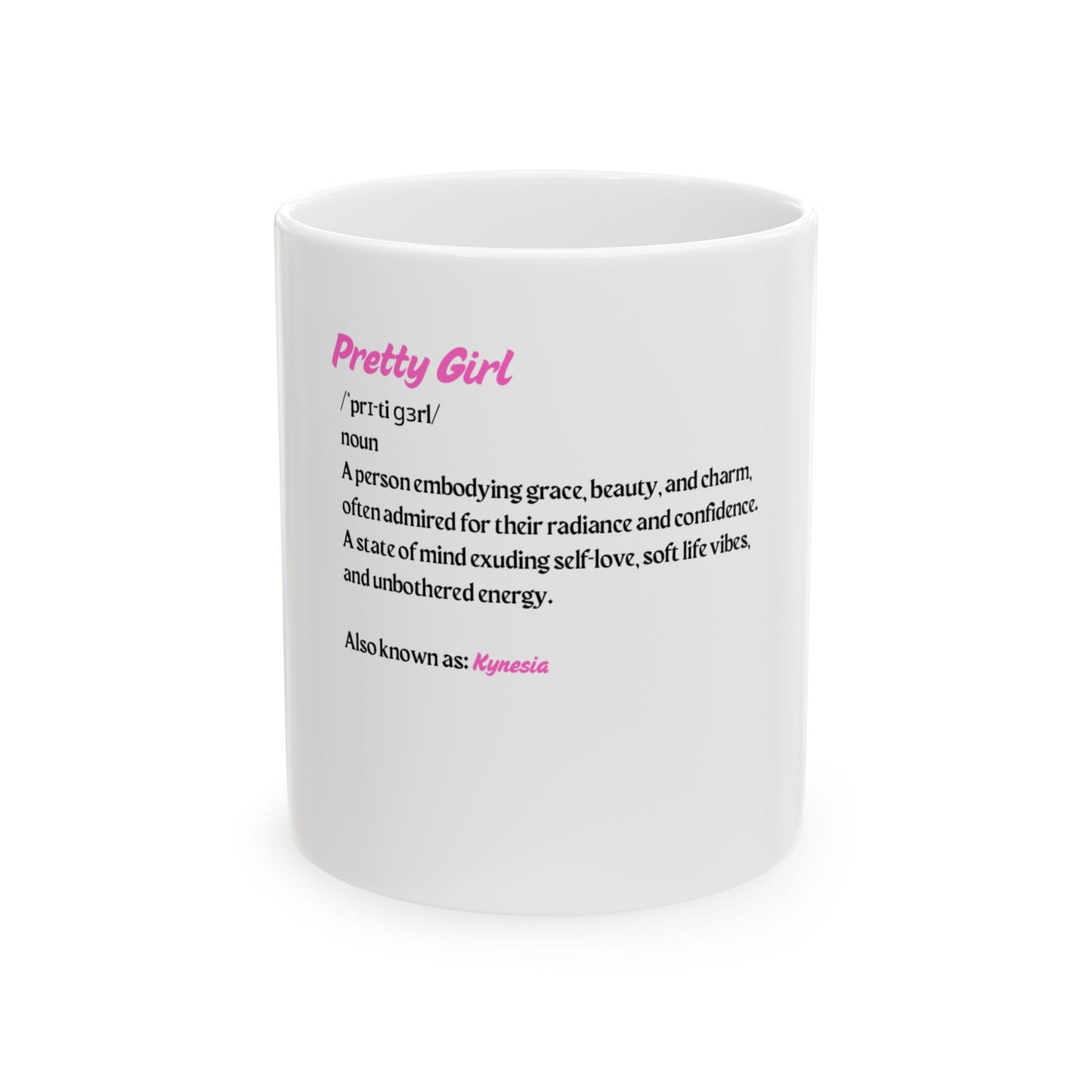 Pretty Girl Mug (11oz)