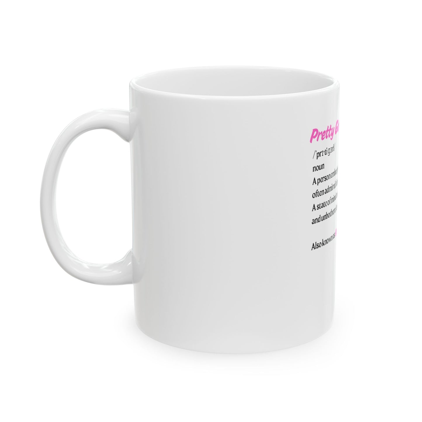 Pretty Girl Mug (11oz)