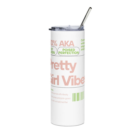 Pretty Girl Vibe Stainless Steel Tumbler, 20oz