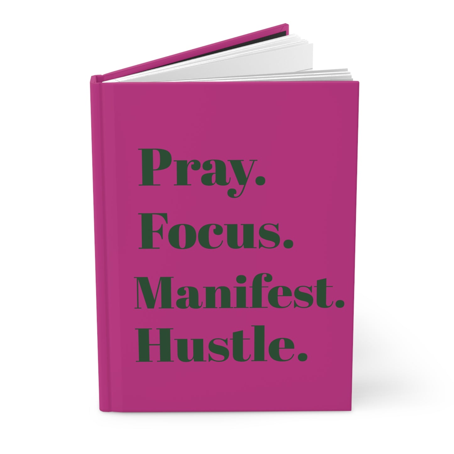 Pray Focus Manifest Hustle Journal