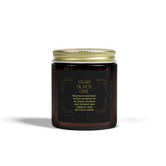 Scented Candle - Dear Black Girl, You Are the Soft Revolution Amber Vanilla Bean (4oz, 9oz)