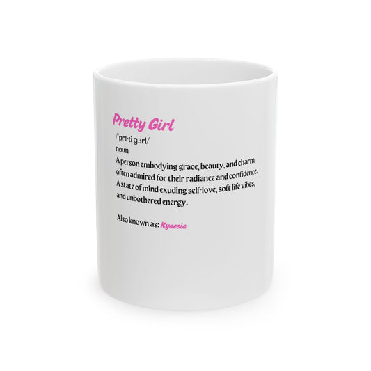 Pretty Girl Mug (11oz)
