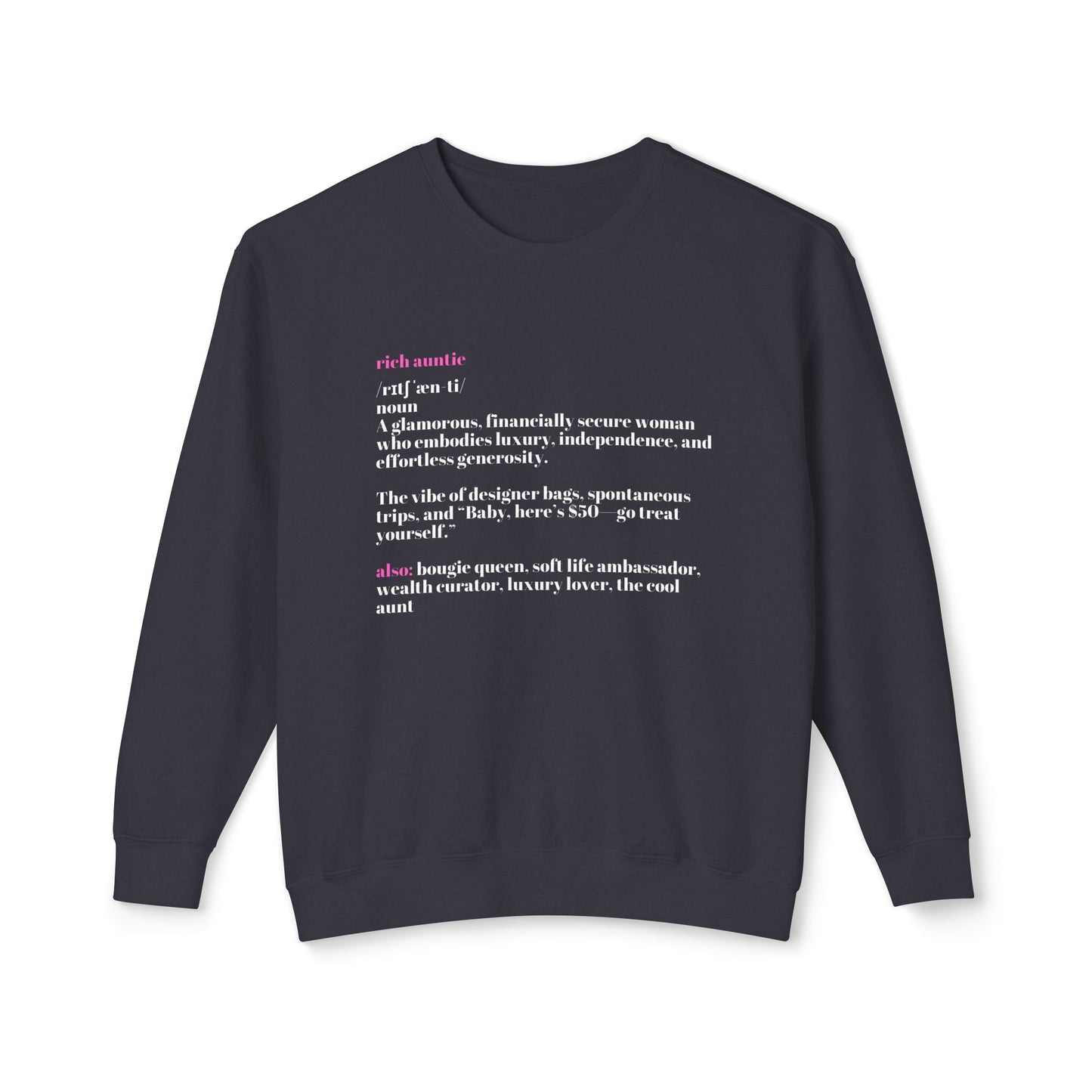 Rich Auntie Sweatshirt